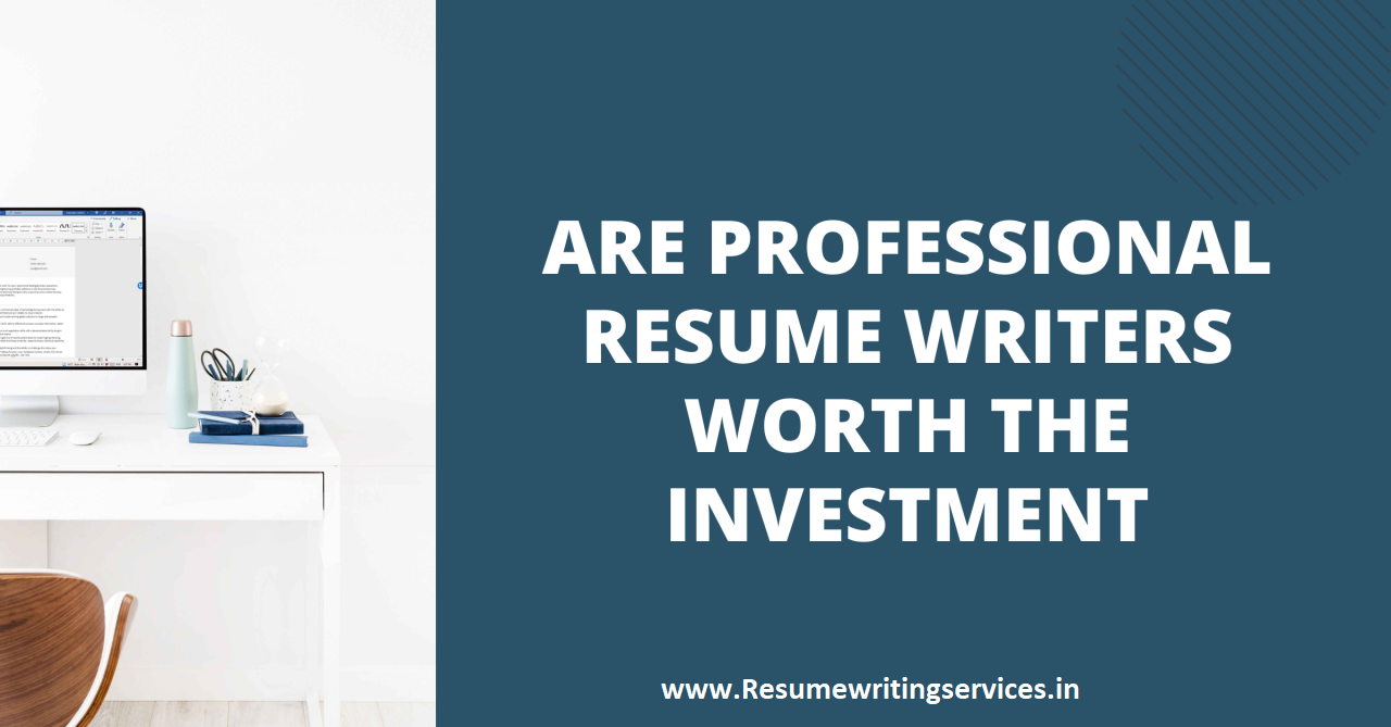 Why Hiring a Resume Writing Service is Worth the Investment?